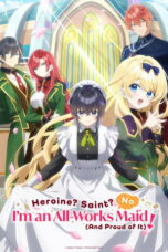 Heroine? Seijo? Iie, All Works Maid desu (Hokori)! (2026)