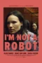 I’m Not a Robot (2023)