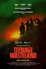 Teenage Wasteland (2025)